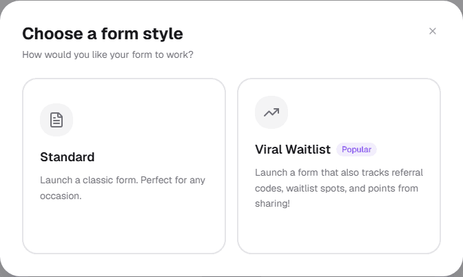 Choose a form style modal with Standard and Viral Waitlist options