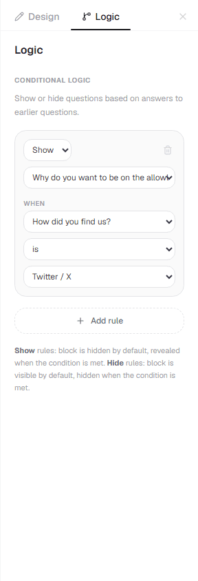A conditional logic rule: show a question when an earlier select question is a specific value
